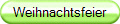 Weihnachtsfeier